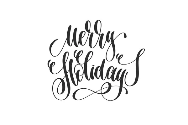Merry holidays - hand lettering inscription to winter holiday de — Stock Vector