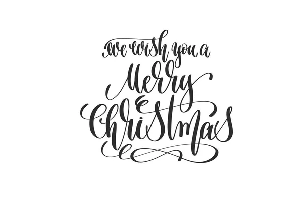 Wij wensen u een vrolijk kerstfeest - hand inscriptie belettering — Stockvector