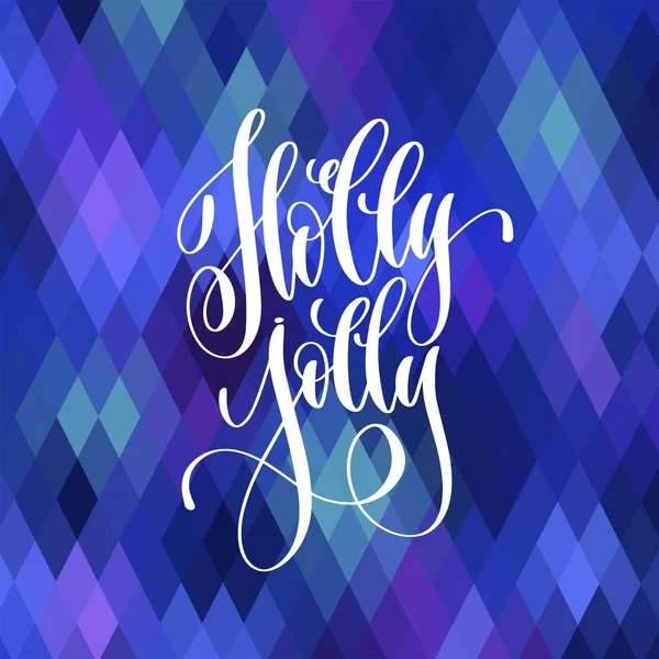 Holly jolly - hand lettering poster to winter holiday design — Stock Vector