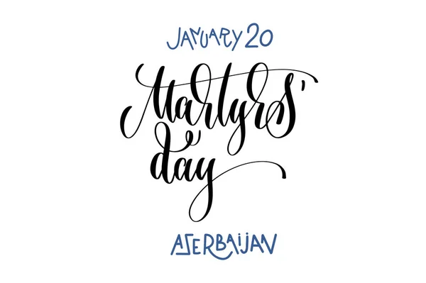 20 januari - martelaren dag - Azerbeidzjan, hand belettering inscripti — Stockvector
