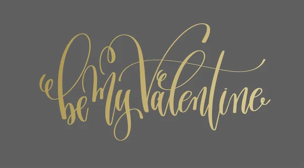 Be my valentine - Schriftzug mit goldener Hand — Stockvektor