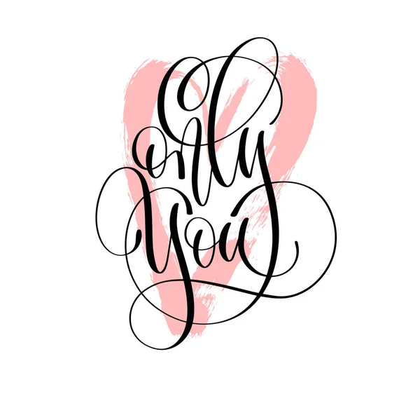 Alleen jij - hand belettering inscriptie tekst op roze — Stockvector