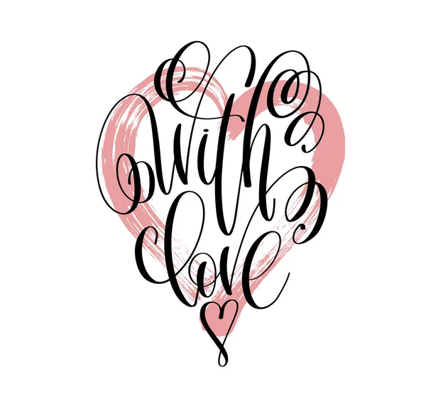 With love - hand lettering inscription text on pink brush stroke — Stock Vector