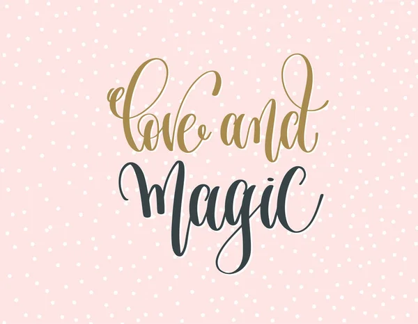 Amore e magia - iscrizione scritta a mano in oro e grigio — Vettoriale Stock