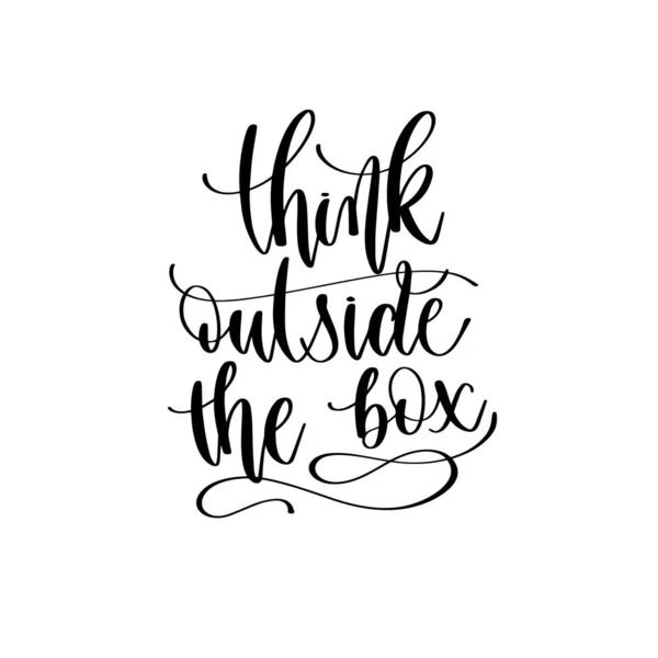 Think outside the box - hand lettering inscription text — Stock Vector