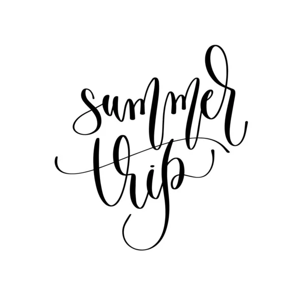 Summer trip - hand lettering inscription text to travel inspiration — Stock Vector