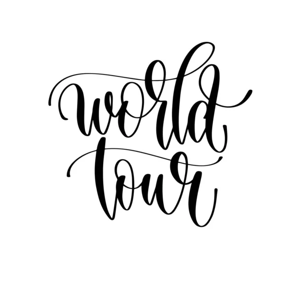 Tour du monde - inscription de lettrage voyage, inspirer l'aventure citation positive — Image vectorielle