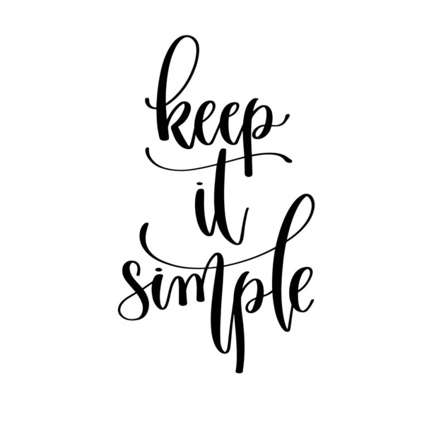 Keep it simple - hand lettering travel inscription text, journey positive quote — 스톡 벡터