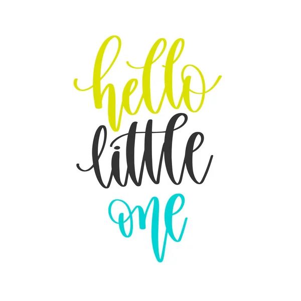 Bonjour petit - lettrage main citations positives design, motivation et inspiration texte — Image vectorielle