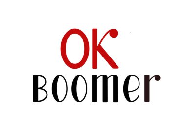 Tamam Boomer, harf dizaynı. İnternet mim 'i, gençler arasında popüler bir ifade. Tişört izi veya kart için vektör illüstrasyon. Beyazda izole edilmiş.