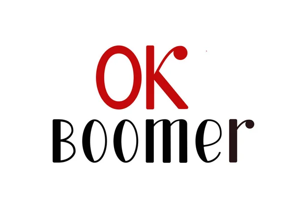 OK Boomer, diseño de letras. Meme de Internet, frase popular entre los jóvenes. Ilustración vectorial para impresión de camiseta o tarjeta. Aislado sobre blanco . — Vector de stock