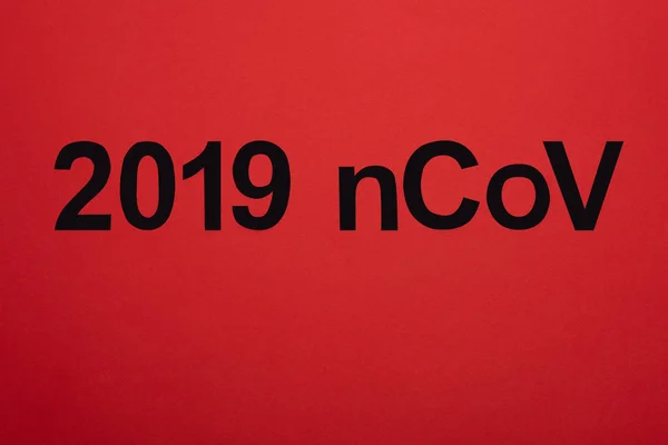 Felülnézet 2019 Ncov Fekete Betűző Elszigetelt Piros — Stock Fotó