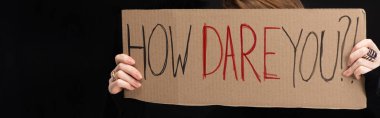 Panoramic view of woman with placard with how dare you lettering isolated on black, global warming concept clipart