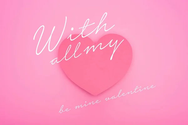 Top view of paper heart with all my and be mine valentine illustration isolated on pink — Stock Photo