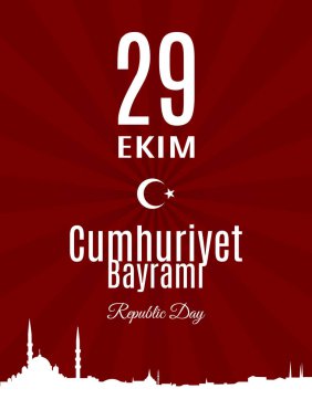 Türkiye'de tatil Cumhuriyet Bayramı 29 Ekim çeviri Türkçe: 29 Ekim Cumhuriyet Bayramı