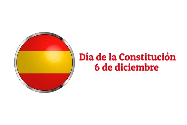Conceito de Dia da Constituição na Espanha ou Dia de la Constitucion Espanola em espanhol. Modelo para fundo, banner, cartão, cartaz com inscrição de texto. Ilustração do Vector EPS10 —  Vetores de Stock