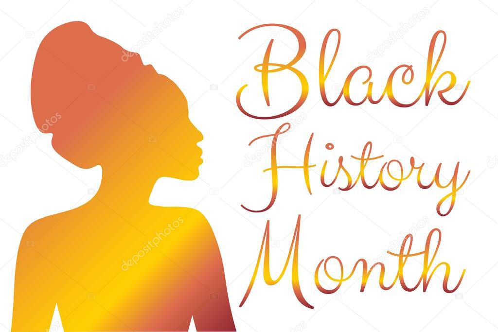 Black History Month concept with silhouette of african girl and beautiful lettering. Template for background, banner, card, poster with text inscription. Vector EPS10 illustration.