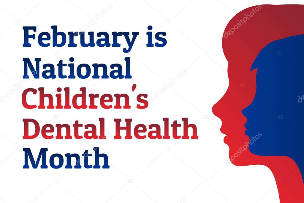 February is National Childrens Dental Health Month - NCDHM. Template for background, banner, card, poster with text inscription. Vector EPS10 illustration