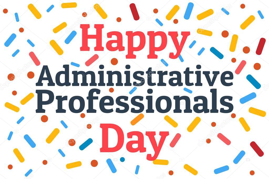 Administrative Professionals Day, Secretaries Day or Admin Day. Holiday concept. Template for background, banner, card, poster with text inscription. Vector EPS10 illustration