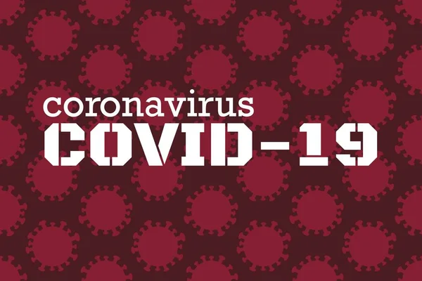 Doença por coronavírus novo COVID-19, coronavírus Wuhan ou doença respiratória aguda 2019-nCoV. Vírus chinês. Modelo para fundo, banner, cartaz com inscrição de texto. Ilustração do Vector EPS10 . —  Vetores de Stock
