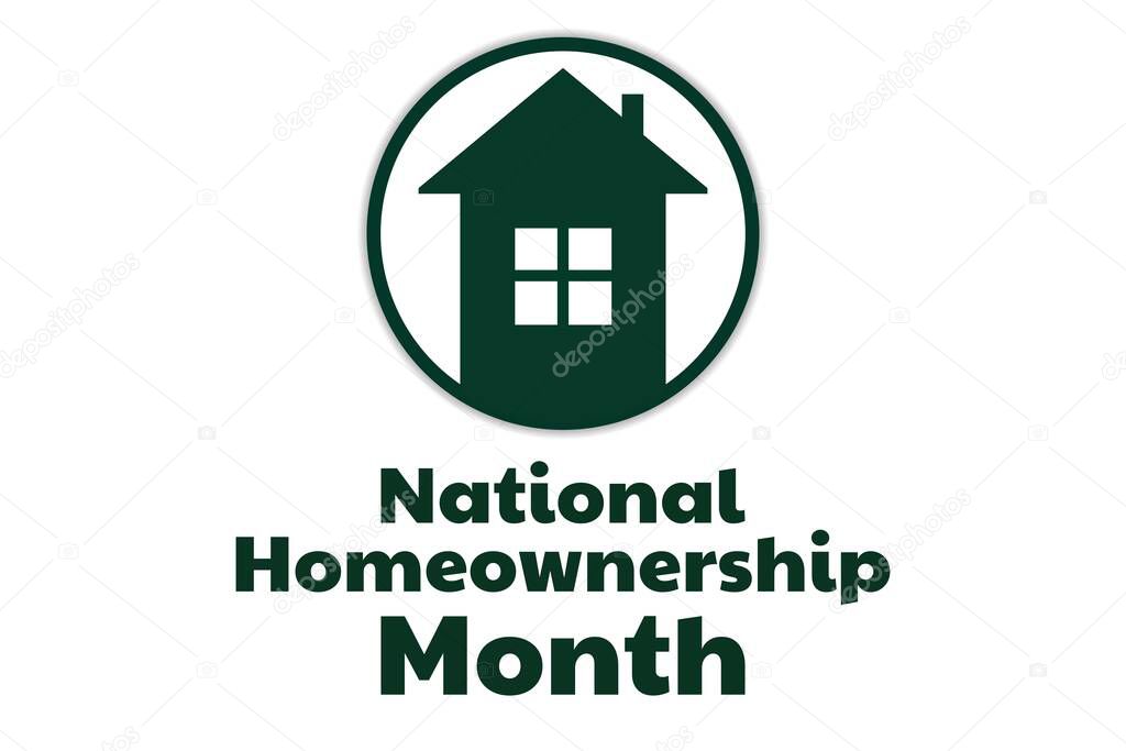 June is National Homeownership Month. Holiday concept. Template for background, banner, card, poster with text inscription. Vector EPS10 illustration