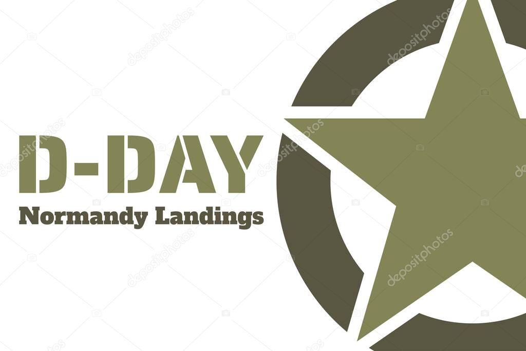 D-Day. Normandy landings concept. Template for background, banner, card, poster with text inscription. Vector EPS10 illustration.