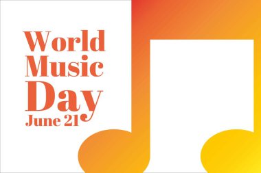 Dünya Müzik Günü. 21 Haziran. Tatil konsepti. Arkaplan, afiş, kart, yazılı poster şablonu. Vektör EPS10 illüstrasyonu.