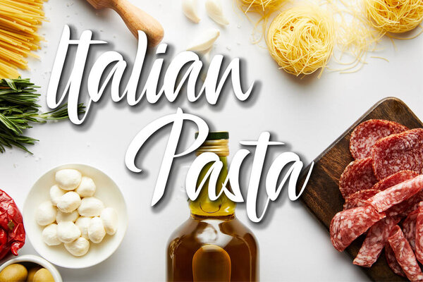 Top view of bottle of olive oil, meat platter, pasta and ingredients on white, italian pasta illustration