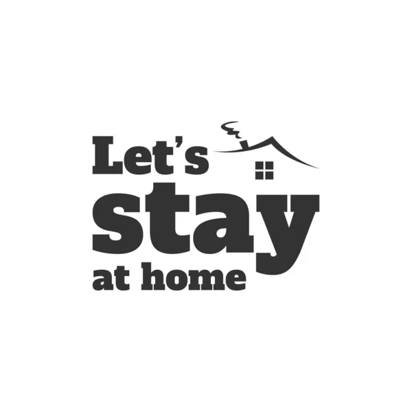 Lets Stay Home Typography Lettering Decorative Vector Image Lettering Typography — Stock Vector