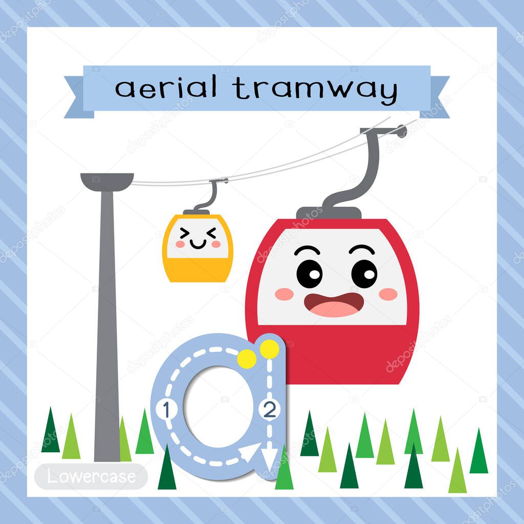 Letter A lowercase cute children colorful transportations ABC alphabet tracing flashcard of Aerial Tramway for kids learning English vocabulary and handwriting Vector Illustration.