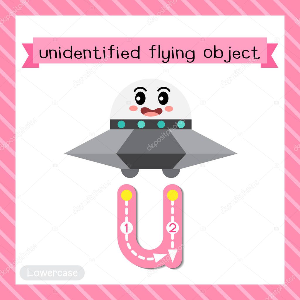 Letter U lowercase cute children colorful transportations ABC alphabet tracing flashcard of Unidentified Flying Object for kids learning English vocabulary and handwriting Vector Illustration.