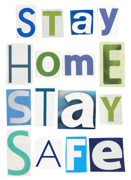 Μείνετε Στο Σπίτι Είστε Ασφαλείς Κείμενο Από Αποκόμματα Εφημερίδων Που — Φωτογραφία Αρχείου