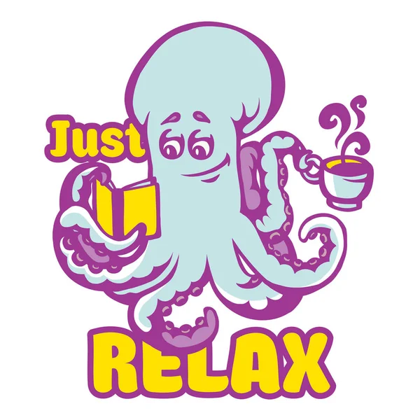 Cartoon octopus with coffee cup, book and just relax lettering. Hand drawn vector colorful isolated illustration for modern design and stylestration for modern design and style — Stock Vector