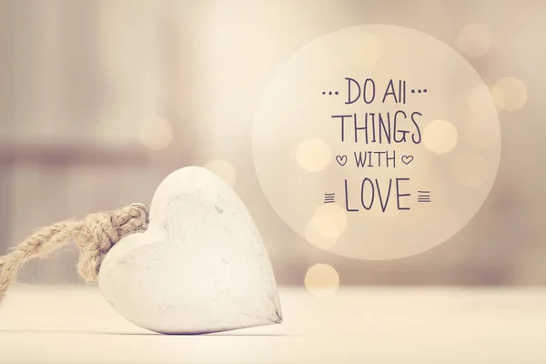 Hacer todas las cosas con amor mensaje — Foto de Stock