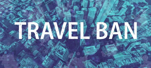 Travel Ban theme with cityscape background — Stok fotoğraf