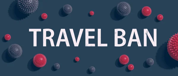 Travel Ban theme with viral objects — Stock Photo, Image