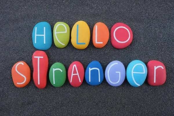 Hello Stranger English Phrase Composed Colored Stone Letters Black Volcanic — 스톡 사진