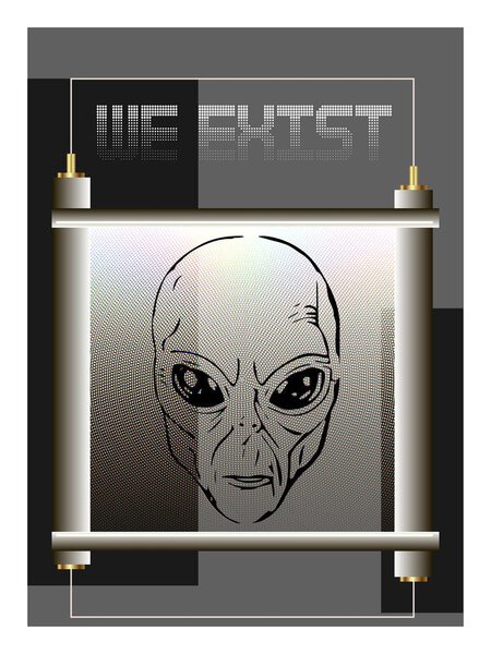 Alien We Exist.