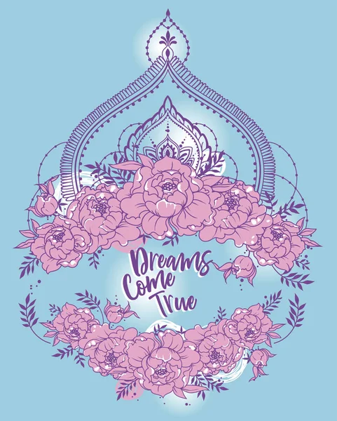 Dreams Come True Poster Met Pioenrozen Frame Mendi Stijl Deoration — Stockvector