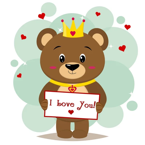 Orso marrone nella corona tiene una tavoletta con il testo ti amo nello stile dei cartoni animati . — Vettoriale Stock