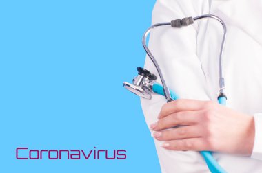 Coronavirus. Kadın doktor ve steteskop.