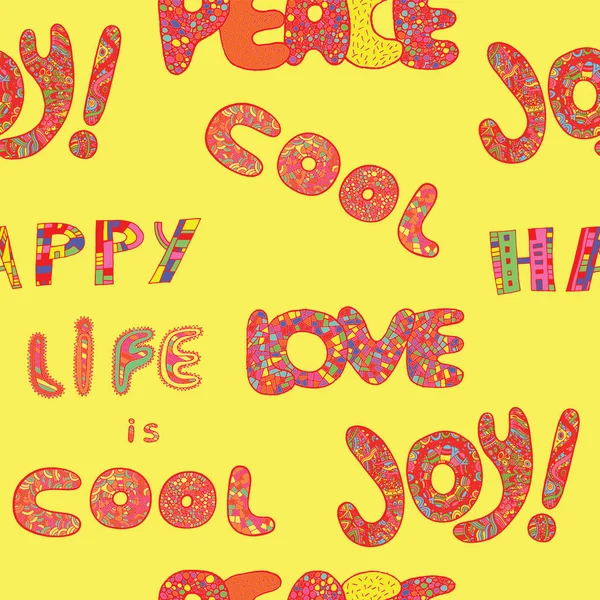Seamless pattern with words Life is Cool, Happy, Joy, Love and P — Stock Vector