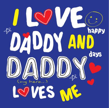 Babamı seviyorum ve babam beni seviyor