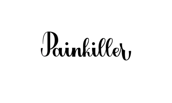 Lettering Painkiller απομονώνονται σε λευκό φόντο για εκτύπωση, σχεδιασμό, μπαρ, μενού, προσφορές, εστιατόριο. Σύγχρονη ζωγραφισμένη στο χέρι ετικέτα γράμματα για το αλκοόλ κοκτέιλ παυσίπονο. Χειρόγραφα επιγραφές — Διανυσματικό Αρχείο