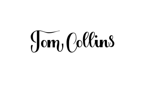 Schriftzug tom collins isoliert auf weißem Hintergrund für Druck, Design, Bar, Speisekarte, Angebote, Restaurant. Moderne handgezeichnete Beschriftungsetiketten für Alkohol-Cocktail-Tom-Collagen. Handschriftliche Inschriften — Stockvektor