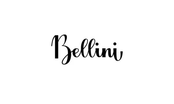 Písmena Bellini izolované na bílém pozadí pro tisk, design, bar, menu, nabídky, restaurace. Moderní ručně kreslený štítek pro alkoholový koktejl Bellini pro rozvržení a šablonu. — Stockový vektor