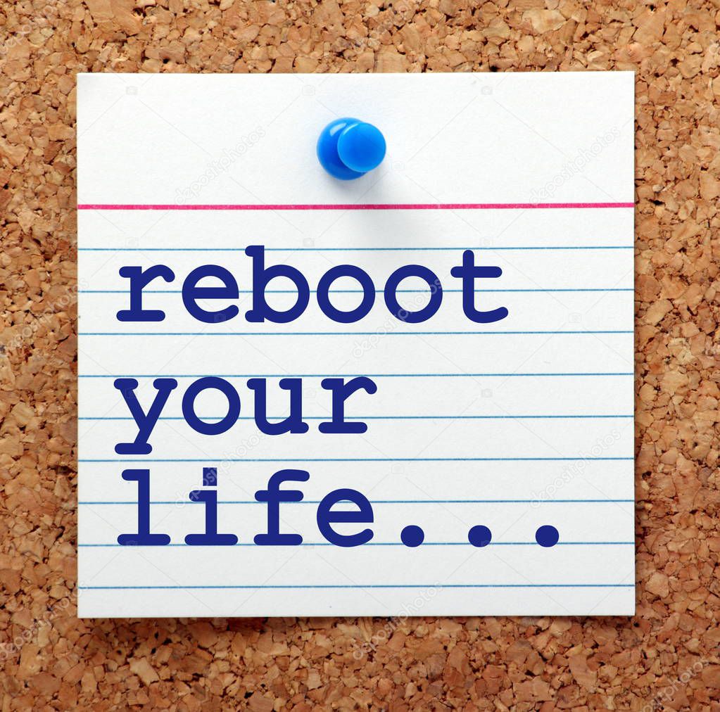Reboot Your Life Reminder Note