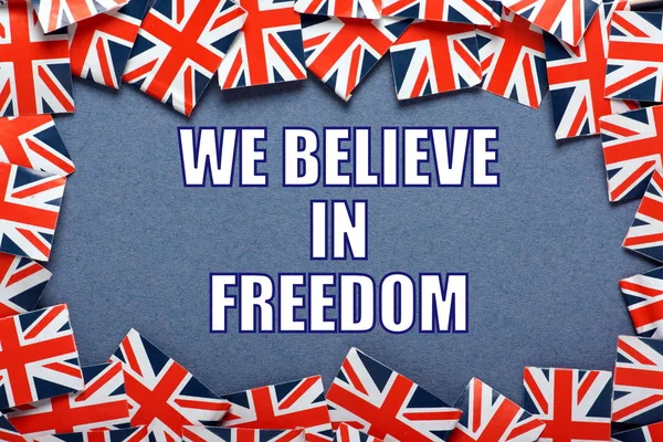 We Believe in Freedom in the United Kingdom — Stock Photo, Image
