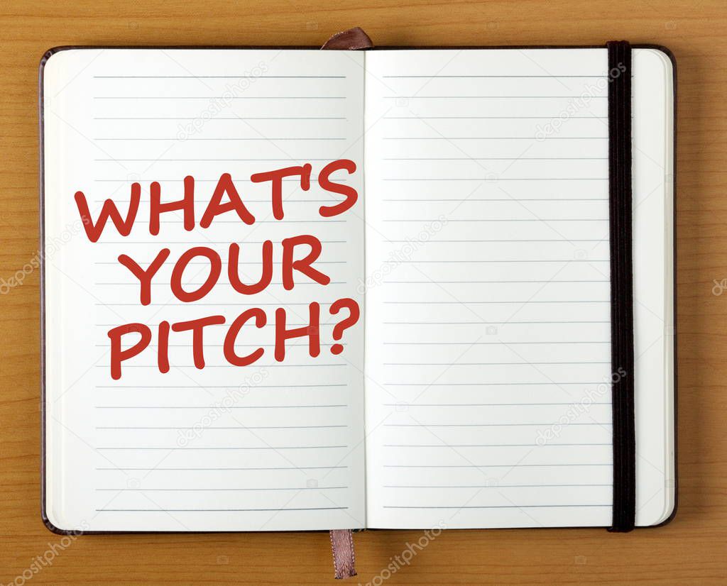 What's Your Pitch? question in a notebook as a reminder