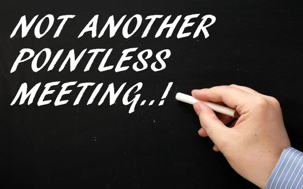 Hand Writing Phrase Another Pointless Meeting Blackboard Reminder Waste Time — Stock Photo, Image